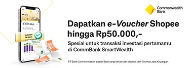 Dapatkan e-Voucher Shopee hingga Rp50.000 Spesial untuk transaksi investasi pertamamu di aplikasi CommBank SmartWealth